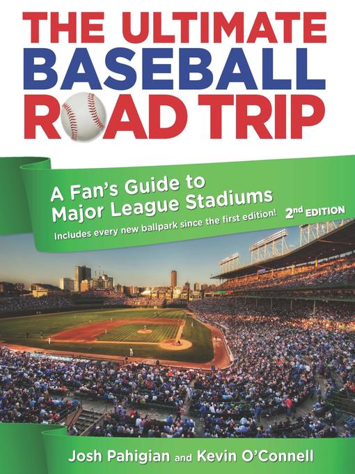 Title details for Ultimate Baseball Road Trip by Josh Pahigian - Available